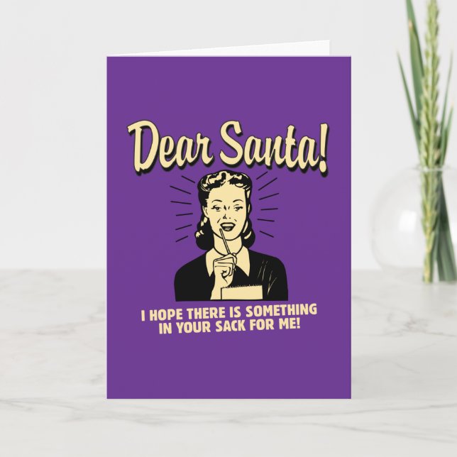 Hope There's Something In Your Sack For Me Holiday Card (Front)