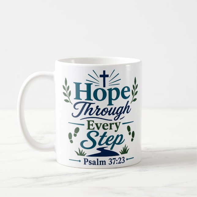Hope Through Every Step Christian Hope Quote Coffee Mug (Left)