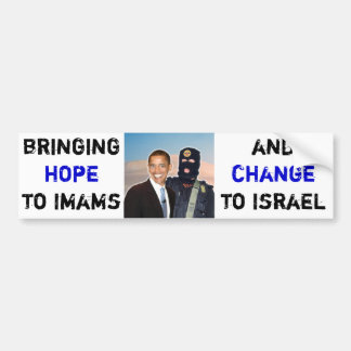 Hope to Imams, Change to Israel Bumper Sticker
