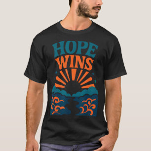 Hope Wins Romans 15_13 Sunrise Ocean Christian  T-Shirt