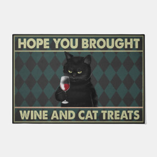 Hope You Brought Wine And Cat Treats Funny Cat Doormat