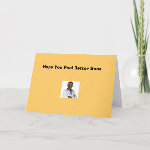 "Hope you feel better" Card