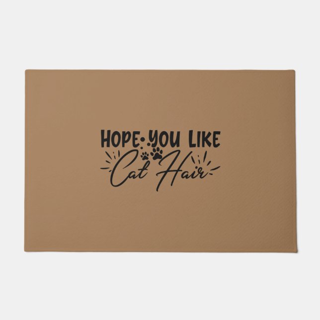 Hope You Like Cat Hair Doormat (Front)