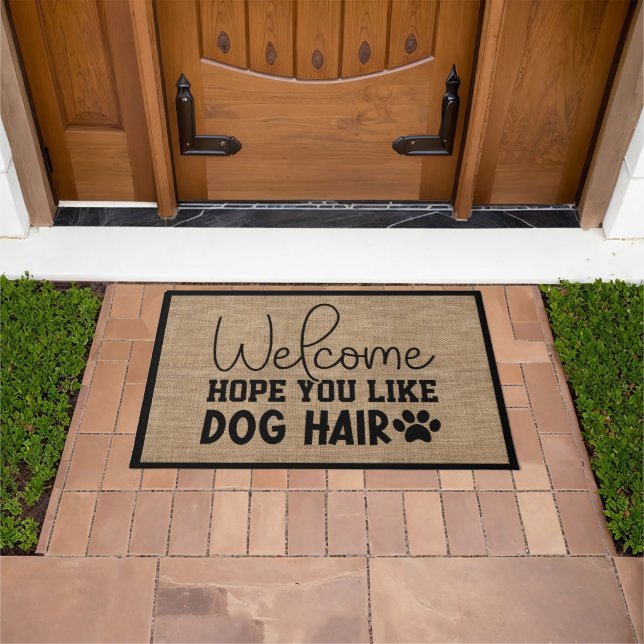 Hope You Like Dog Hair Welcome Faux Burlap Doormat (Outdoor)