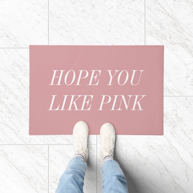 Hope You Like Pink Doormat (Indoor)
