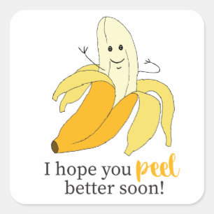 Hope You Peel Better Bananas Puns Design Square Sticker
