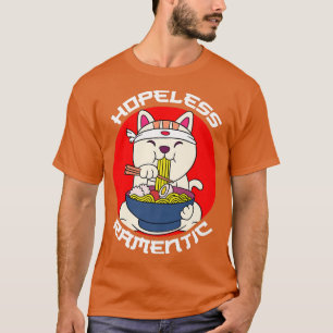 Hopeless Ramentic Cat Eating Ramen 167 T-Shirt