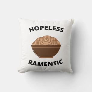 Hopeless Ramentic Cushion