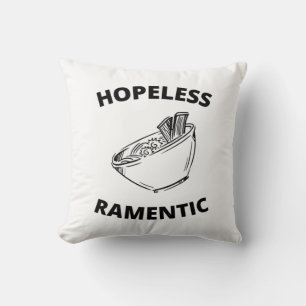 Hopeless Ramentic Cushion