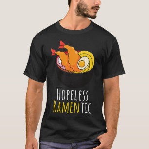Hopeless Ramentic Cute Kawaii Ramen Noodles Pun T-Shirt