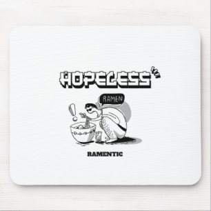Hopeless Ramentic Mouse Pad