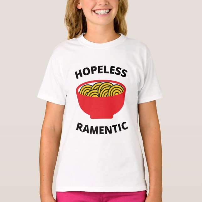 Hopeless Ramentic  T-Shirt (Front)