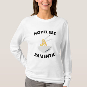 Hopeless Ramentic   T-Shirt