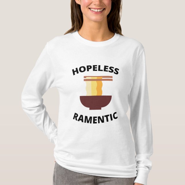 Hopeless Ramentic    T-Shirt (Front)