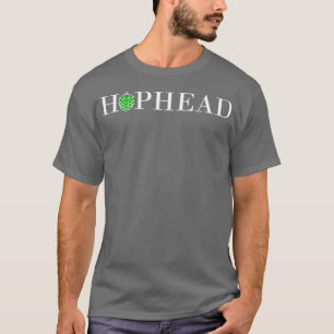 Hophead Home Beer Brewing Beer Hops Brewmasters T T-Shirt