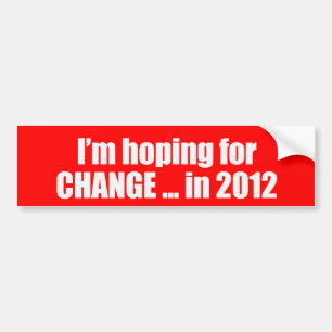 Hoping for Change in 2012 Bumpersticker Bumper Sticker