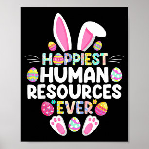 Hoppiest Human Resources Ever Funny Easter Day Poster