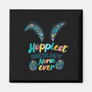 Hoppiest Oncology Nurse Ever Cute Easter Bunny Nur Magnet