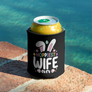 Hoppiest Wife Ever Family Easter Bunny Eggs Can Cooler