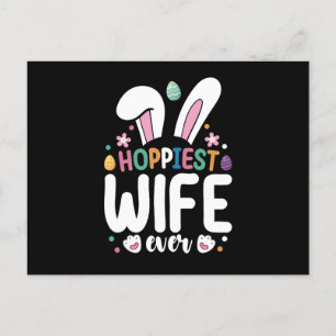 Hoppiest Wife Ever Family Easter Bunny Eggs Postcard