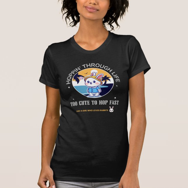 Hoppin’ Through Life T-Shirt (Front)