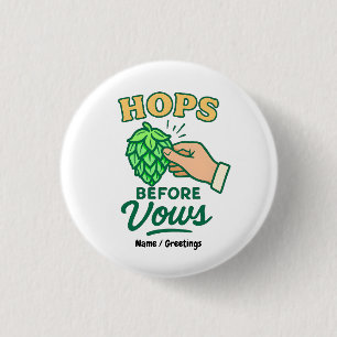 Hops Before Vows Funny Wedding Party Drinking 3 Cm Round Badge