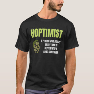 Hoptimist Graphic Green Hop Humour Craft Brew Fun T-Shirt