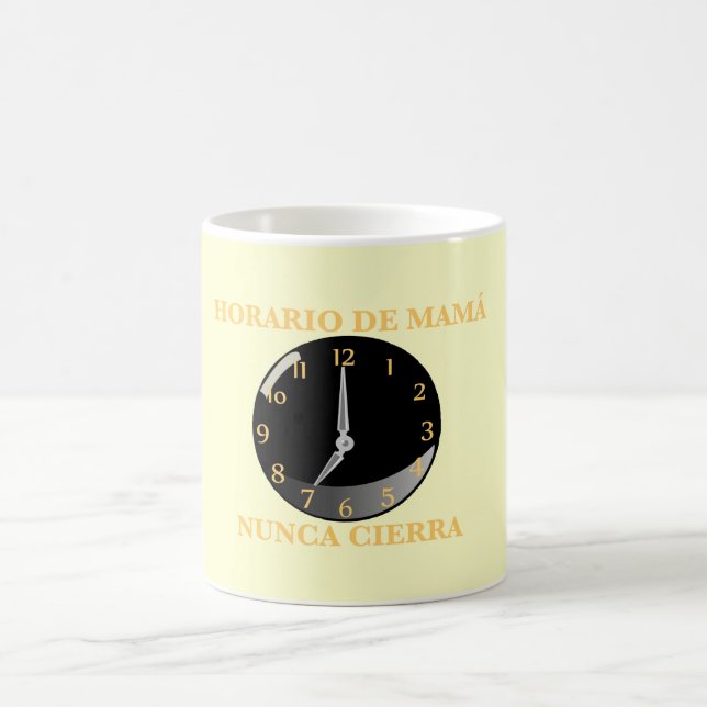 Horario de Mamá, Nunca Cierra Coffee Mug (Center)