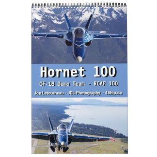 Hornet 100 - RCAF CF-18 Demo Team Calendar