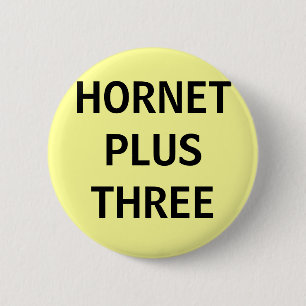 HORNET PLUS THREE 6 CM ROUND BADGE