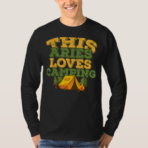 Horoscope Zodiac Sign Aries Loves Camping T-Shirt