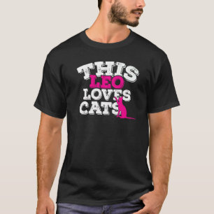 Horoscope Zodiac Sign Leo Loves Cats T-Shirt