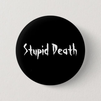 Horrible Histories Stupid Death 6 Cm Round Badge