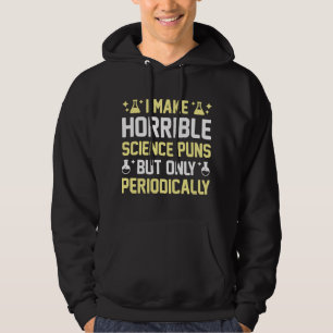 Horrible Science Puns Hoodie