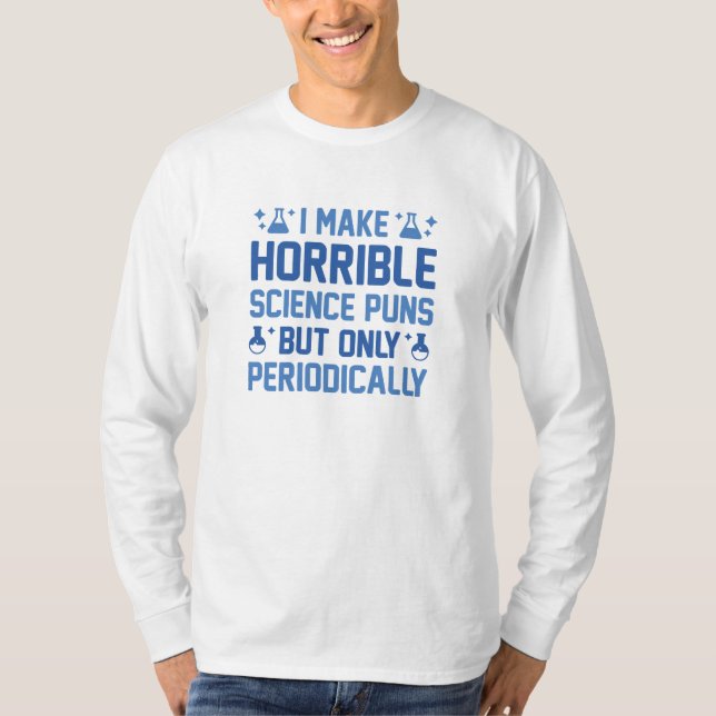 Horrible Science Puns T-Shirt (Front)