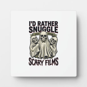Horror Cuddle Shirt Funny Skull Ghost Movie Night Plaque