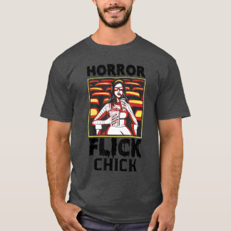 Horror Flick Chick Unpaid Movie Critic Movie Buff T-Shirt