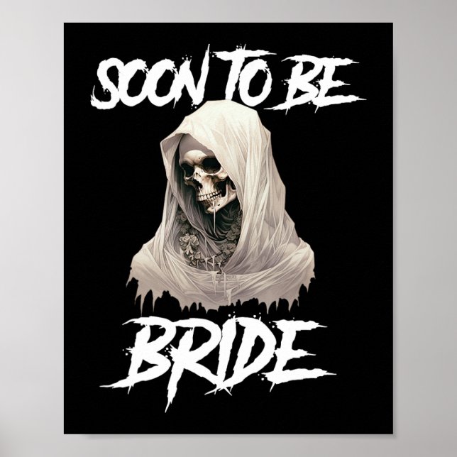 Horror Gothic Soon To Be Bride Bachelorette Engage Poster (Front)