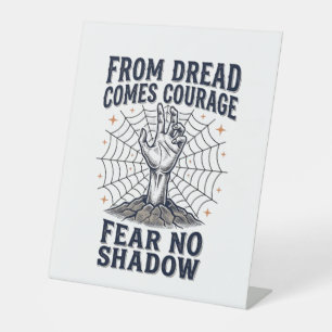 Horror Motivation Shirt With Undead Courage Quote Pedestal Sign