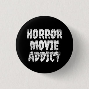 Horror Movie Addict Badge