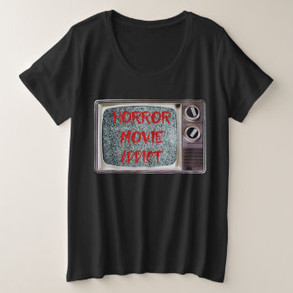 Horror Movie Addict Plus Size T-Shirt