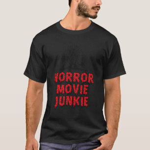 Horror Movie Junkie Zombie Ghost Funny Halloween G T-Shirt
