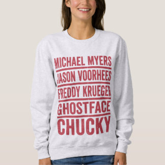 Horror Movie Villains Scary Halloween Movies Sweatshirt