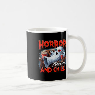 Horror Movies And Chill Spooky Ghost Movie Lovers Coffee Mug