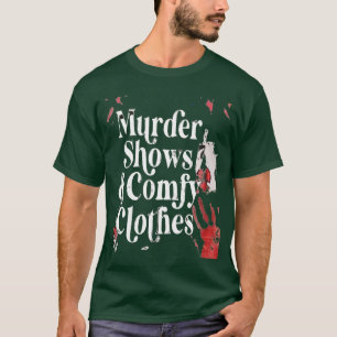 Horror Movies Murder Shows Comfy Clothes Funny Hal T-Shirt