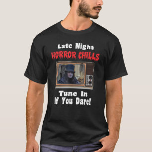 Horror Movies On TV with A Horror Host T-Shirt