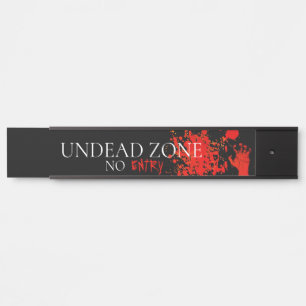 Horror Undead Zone Red Hand Door Sign