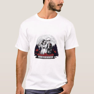 Horror Valentines Day Skeleton Couple Till Death D T-Shirt