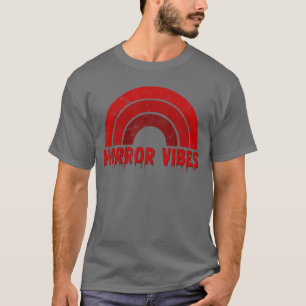 Horror Vibes Blood Red Rainbow Halloween friend T-Shirt