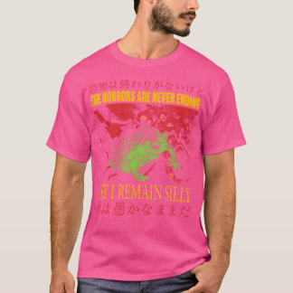 Horrors Are Never Ending Yet I Remain Silly Japane T-Shirt